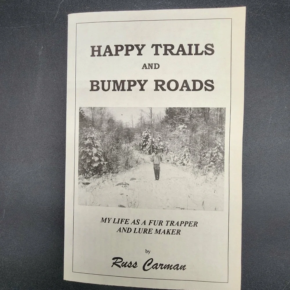 Happy Trails and Bumpy Roads Russ Carman Paperback New Old‎ Stock Trapping Book